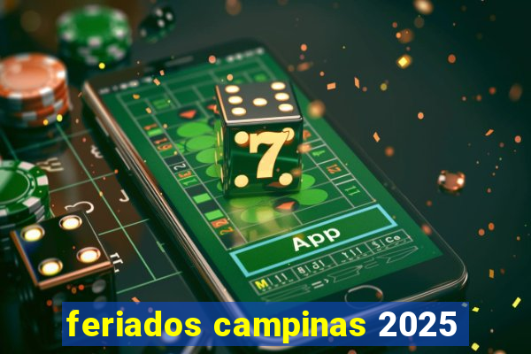 feriados campinas 2025